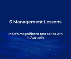 6-management-lessons-from-indias-magnificent-test-series-win-in-australia