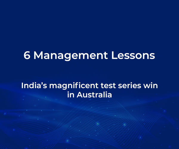 6-management-lessons-from-indias-magnificent-test-series-win-in-australia