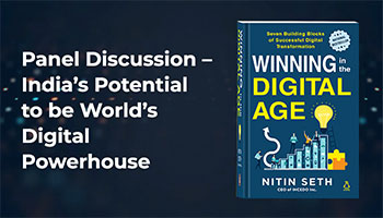 Panel Discussion – India’s Potential to be World’s Digital Powerhouse